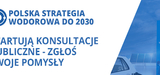 Projekt Polskiej Strategii Wodorowej trafił do konsultacji publicznych