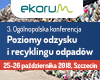 3. Ogólnopolska konferencja Poziomy odzysku i recyklingu odpadów