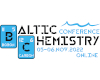 Baltic Chemistry Conference 2022
