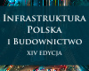 XIV edycja Konferencji Infrastruktura Polska i Budownictwo